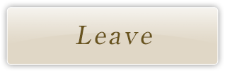 LEAVE